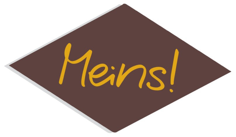 Meins!